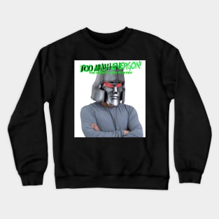 TOO MUCH ENERGON! "Megatron Man" Crewneck Sweatshirt